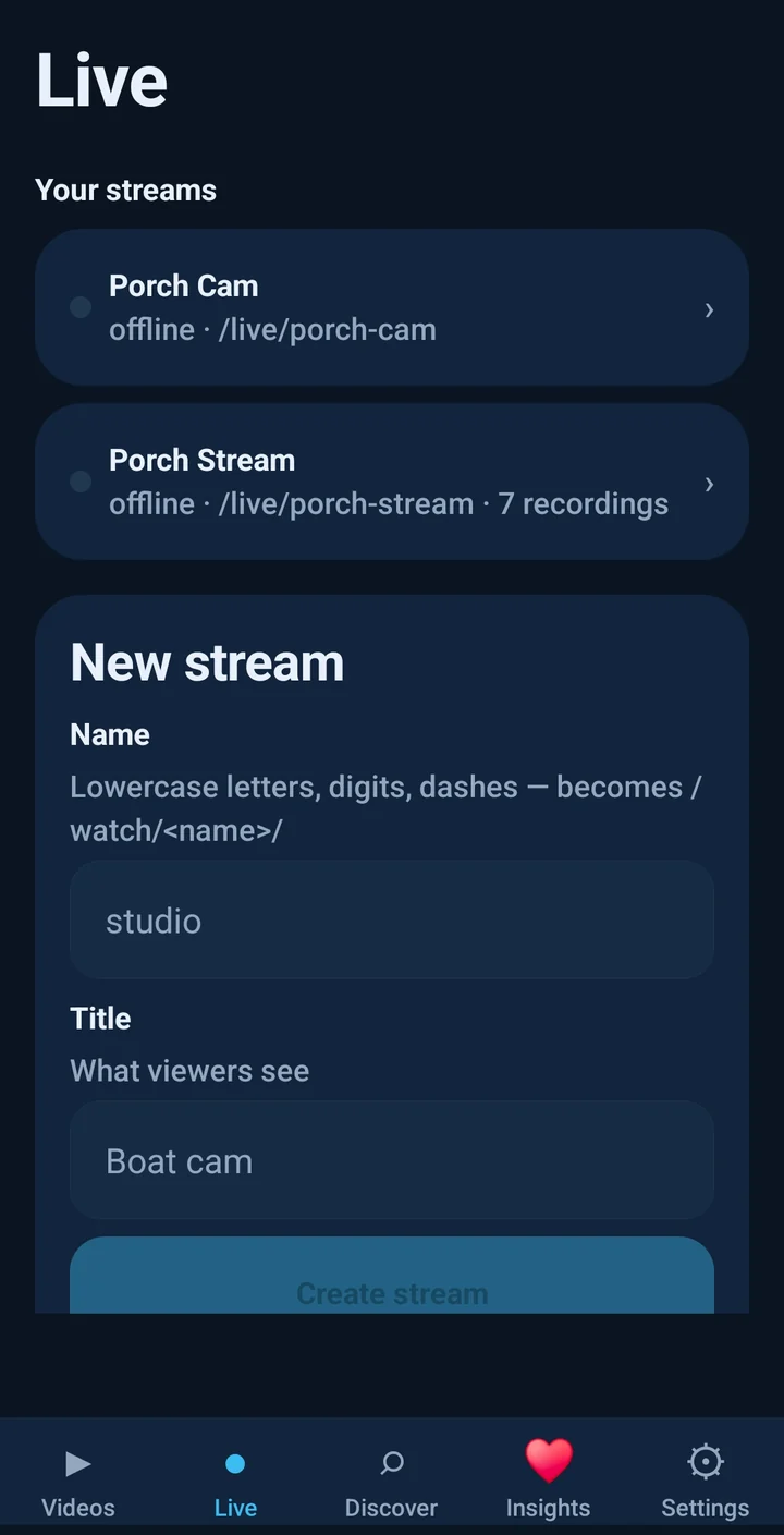 The Live tab in dark mode: two streams named Porch Cam and Porch Stream, and a form to create a new stream